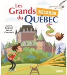 Couverture du livre Les grands records du Québec