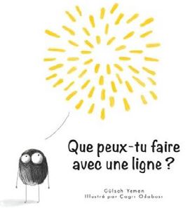 Couverture du livre Que peux-tu faire avec une ligne