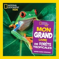 Couverture du livre Mon grand livre de forêts tropicales