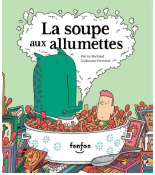 Couverture du livre La soupe aux allumettes