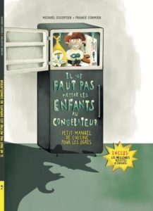 Couverture du livre Il ne faut pas mettre les enfants au congélateur