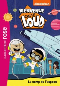 Couverture du livre "Bienvenue chez les Loud: le camp de l'espace"