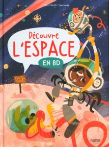 Couverture du livre "Découvre l'espace en BD"