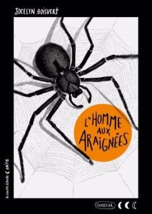 Mai_3ecycle_L'homme aux araignées